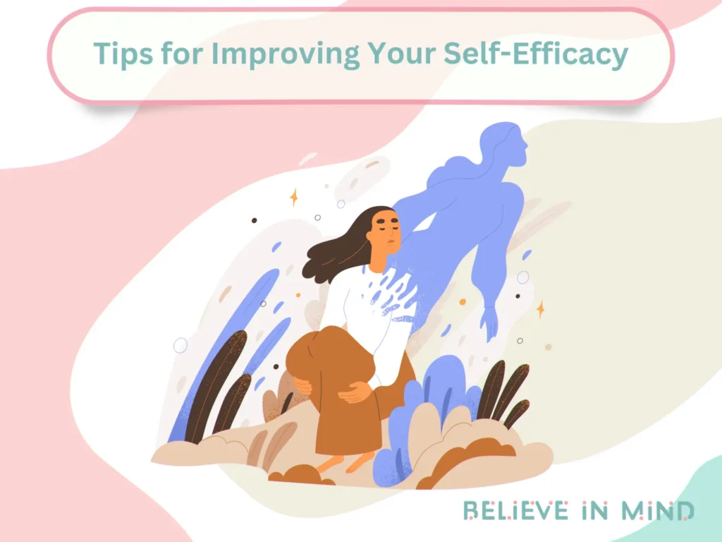 Tips for Improving Your Self-Efficacy
