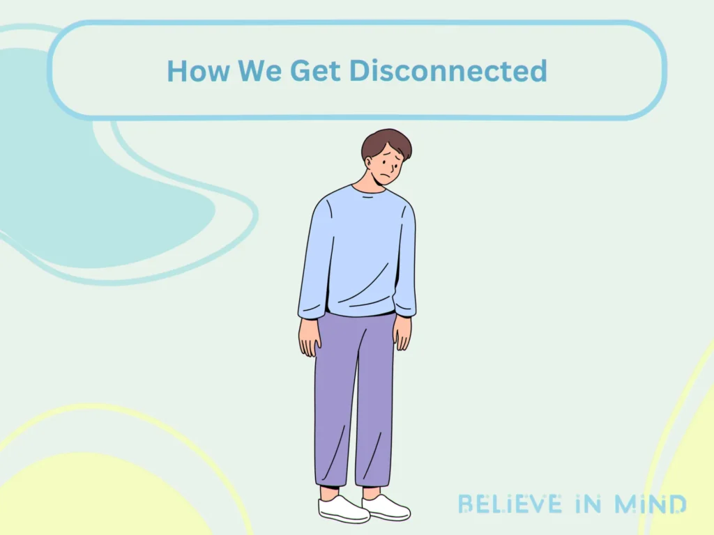 How We Get Disconnected