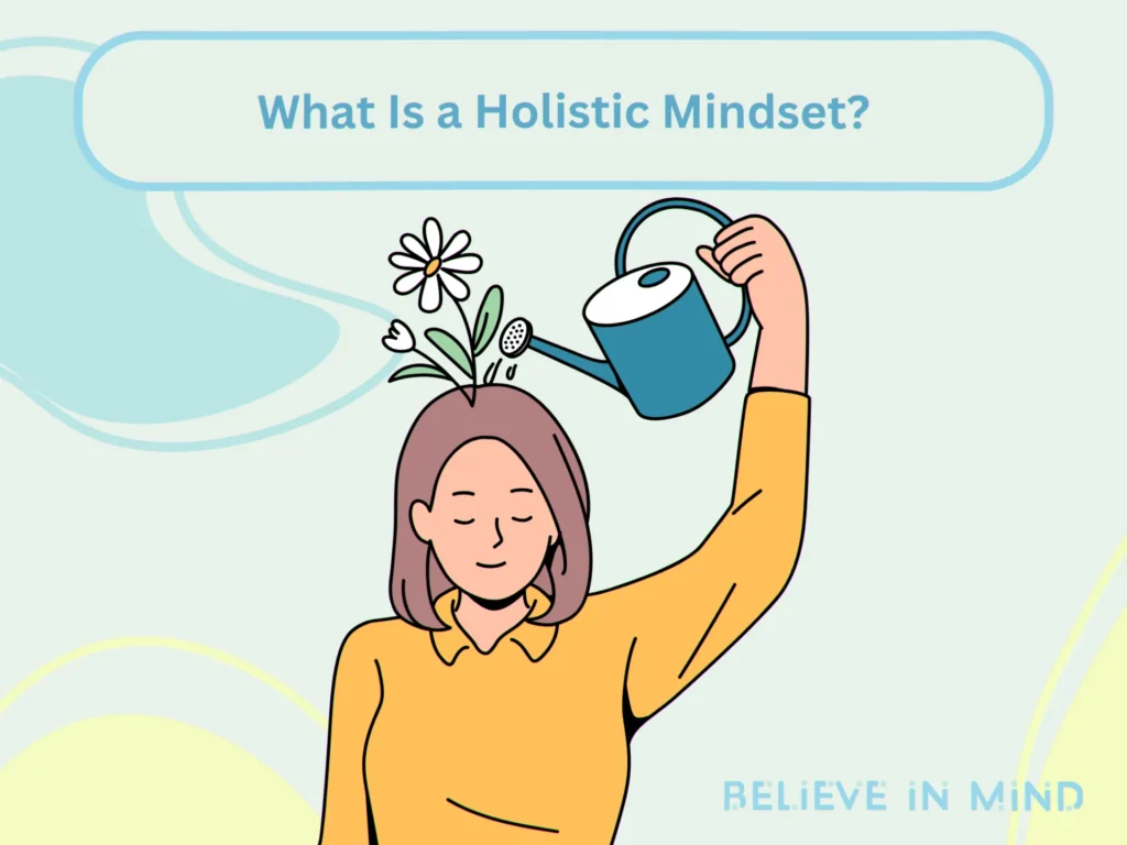 What Is a Holistic Mindset