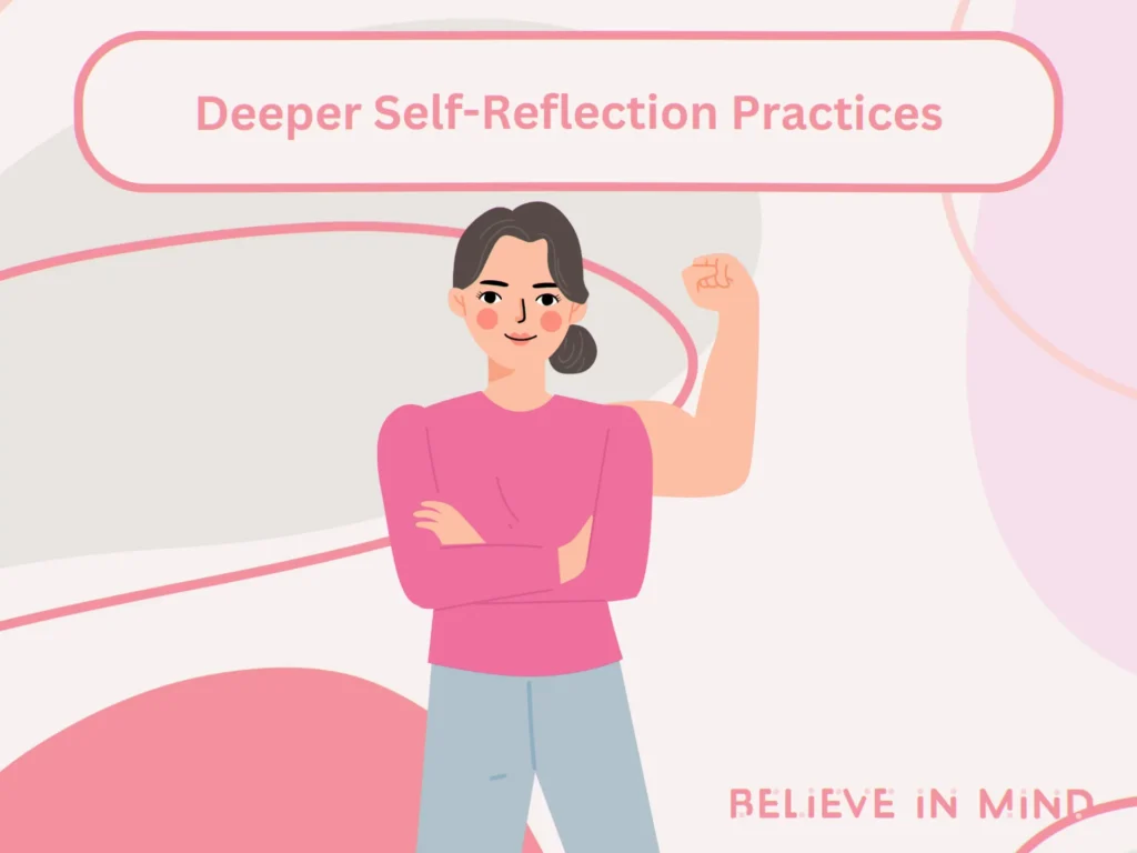 Deeper Self-Reflection Practices