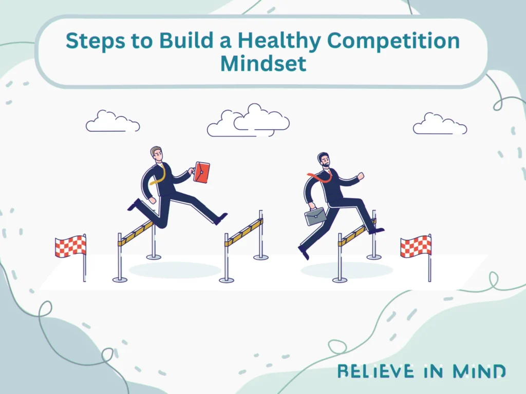Steps to Build a Healthy Competition Mindset