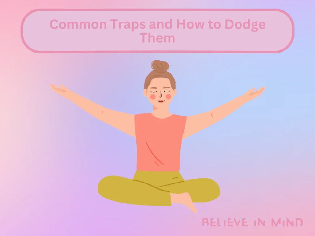 Common Traps and How to Dodge Them