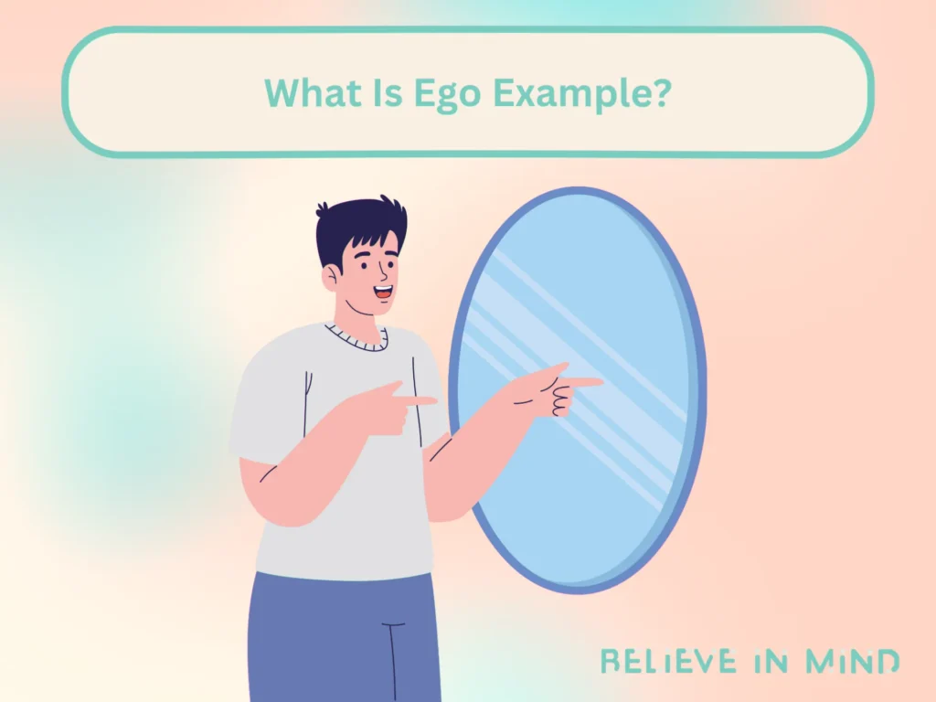 What Is Ego Examples