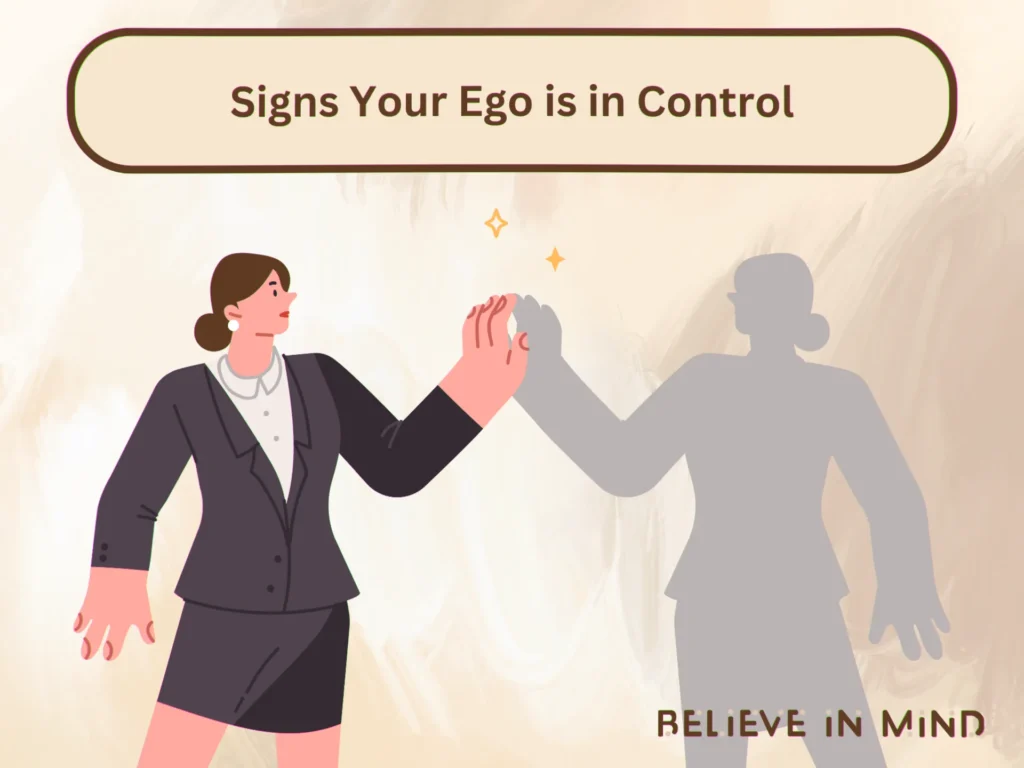 Signs Your Ego is in Control