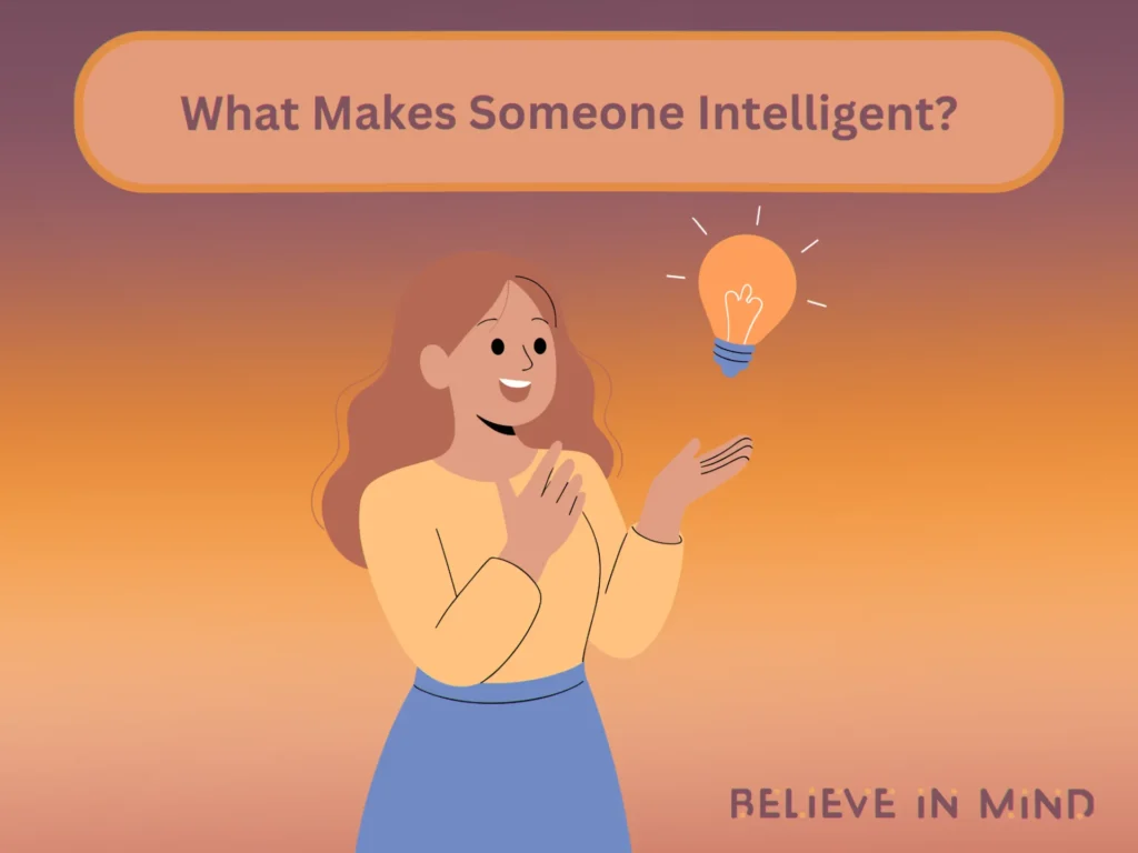 What Makes Someone Intelligent