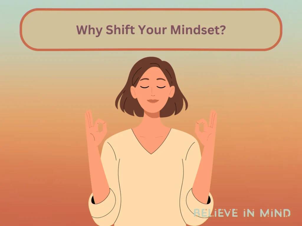 Why Shift Your Mindset